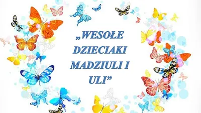 Wesołe dzieciaki Madziuli i Uli